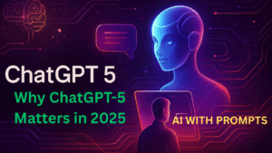 Why ChatGPT-5 Matters in 2025