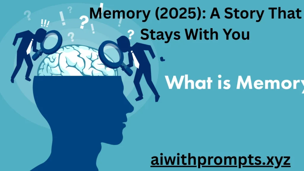 Memory (2025): A Story That Stays With You