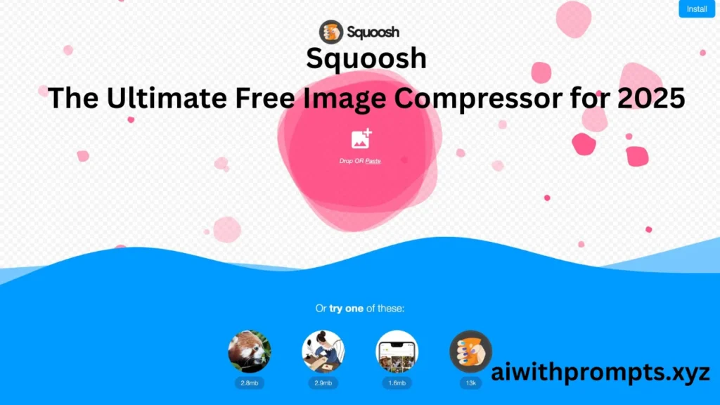 Squoosh: The Ultimate Free Image Compressor for 2025