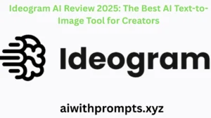 Ideogram AI Review 2025: The Best AI Text-to-Image Tool for Creators