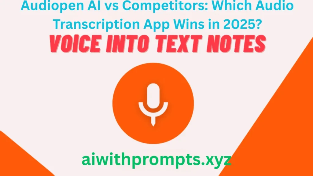 Audiopen AI vs Competitors: Which Audio Transcription App Wins in 2025?