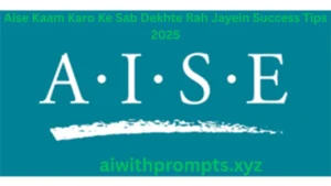 Aise Kaam Karo Ke Sab Dekhte Rah Jayein Success Tips 2025